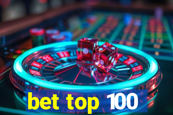 bet top 100